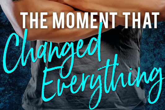 The Moment That Changed Everything - Preview