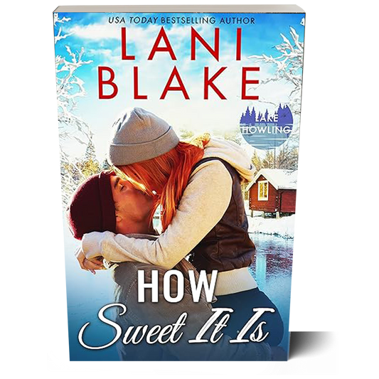How Sweet It Is: Lake Howling Book 3 (Paperback Book)