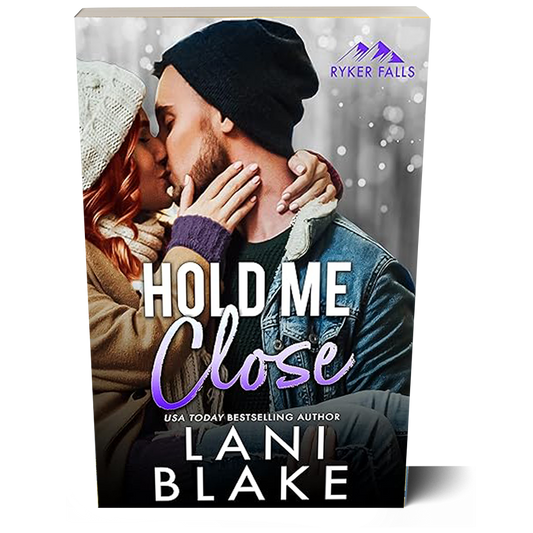 Hold Me Close: Ryker Falls Book 5 (Paperback Book)