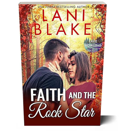 Faith and the Rock Star: Lake Howling Book 8 (Paperback Book)